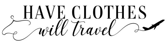 Have Clothes Will Travel